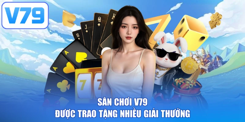 Sân chơi V79 được trao tặng nhiều giải thưởng